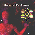 The Secret Life Of Trance LP