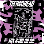 Technohead Mix Hard Or Die 2xLP