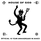 House Of God Official 10 Year Anniversary Remixes